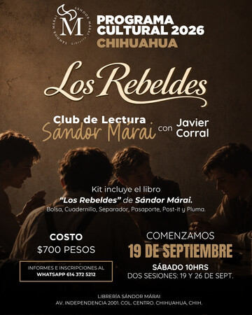 Club de Lectura Sándor Márai: Los Rebeldes con Javier Corral en Librería Sándor Márai