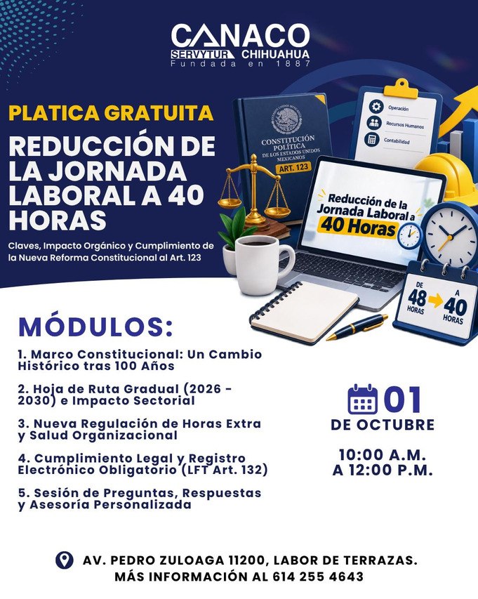 Reducción de la Jornada Laboral a 40 Horas en CANACO SERVYTUR CHIHUAHUA