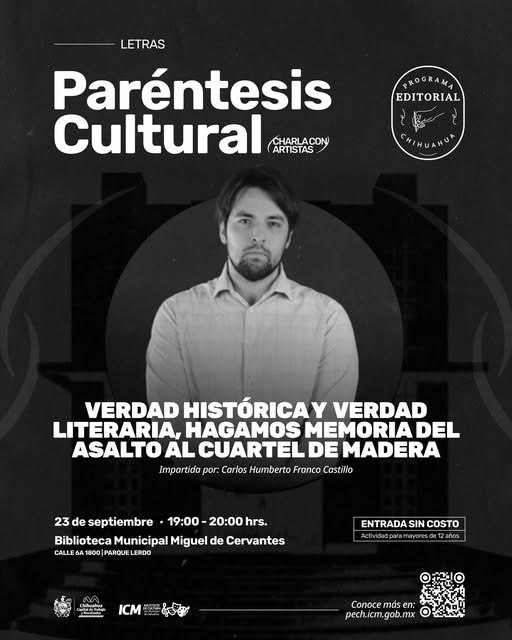 Verdad Histórica y Verdad Literaria, Hagamos Memoria del Asalto al Cuartel de Madera en Biblioteca Municipal Miguel de Cervantes