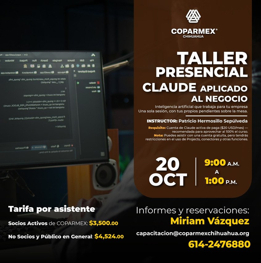 Taller Presencial: Claude Aplicado al Negocio en COPARMEX Chihuahua