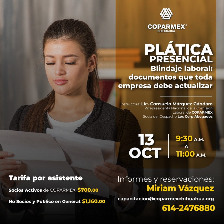 Blindaje laboral: documentos que toda empresa debe actualizar en COPARMEX Chihuahua